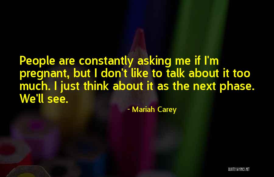 People Who Talk About Themselves Constantly Quotes By Mariah Carey People Who Talk About Themselves Constantly Quotes By Mariah Carey