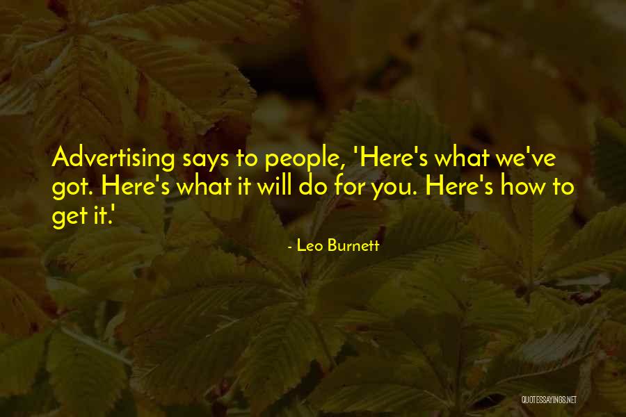 People Who Turn Their Backs On You Quotes By Leo Burnett People Who Turn Their Backs On You Quotes By Leo Burnett