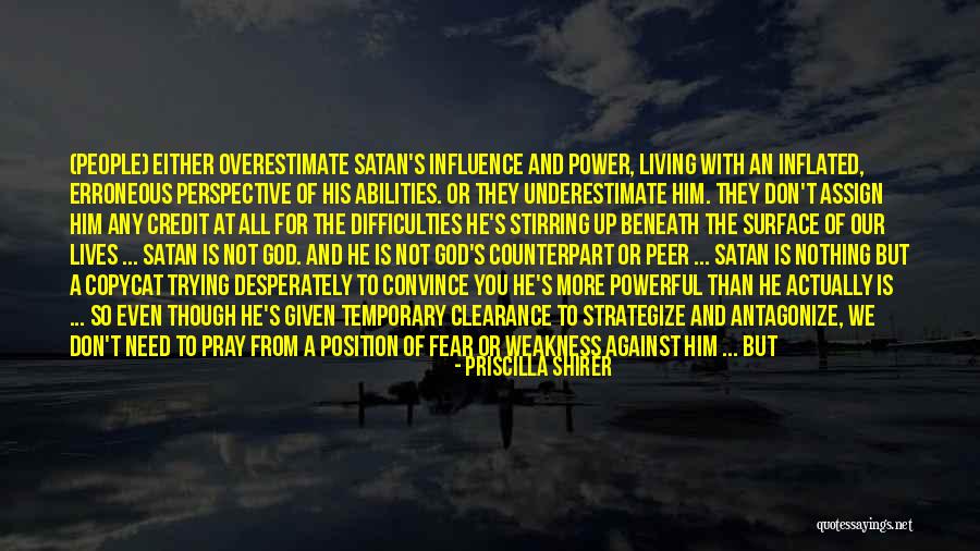 People Who Underestimate You Quotes By Priscilla Shirer People Who Underestimate You Quotes By Priscilla Shirer