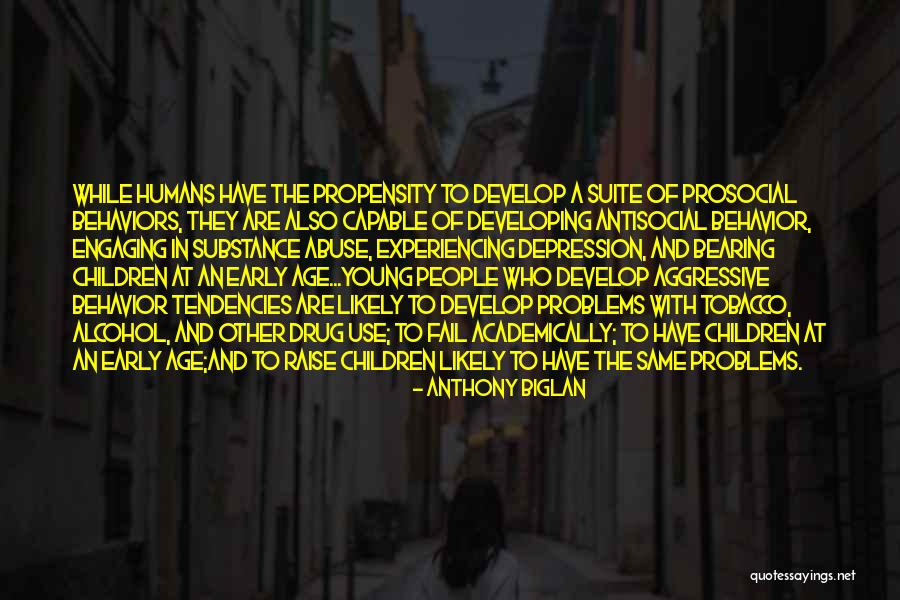 People Who Use Other People Quotes By Anthony Biglan People Who Use Other People Quotes By Anthony Biglan
