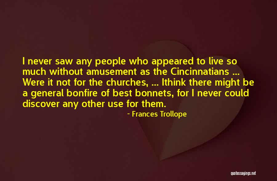 People Who Use Other People Quotes By Frances Trollope People Who Use Other People Quotes By Frances Trollope