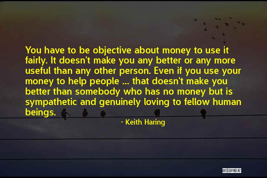 People Who Use Other People Quotes By Keith Haring People Who Use Other People Quotes By Keith Haring