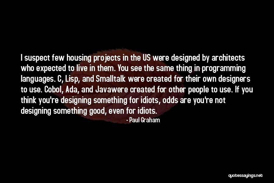 People Who Use Other People Quotes By Paul Graham People Who Use Other People Quotes By Paul Graham