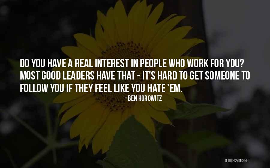 People Who Work Hard Quotes By Ben Horowitz People Who Work Hard Quotes By Ben Horowitz