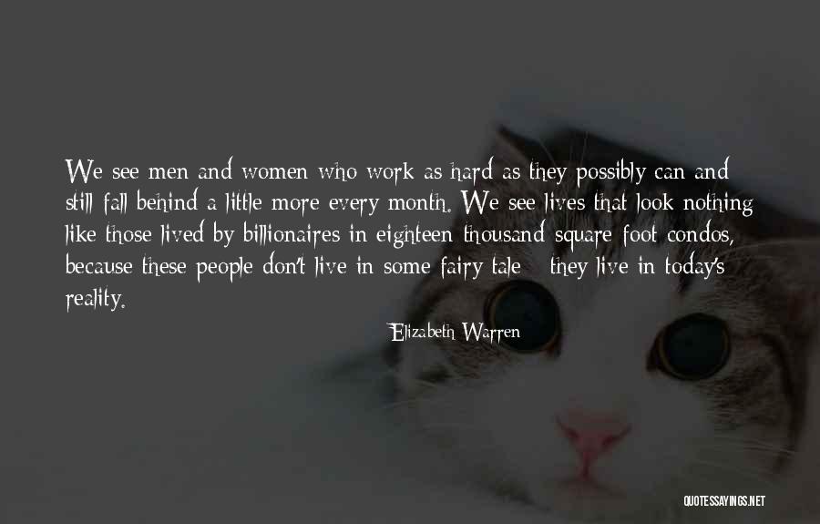 People Who Work Hard Quotes By Elizabeth Warren People Who Work Hard Quotes By Elizabeth Warren
