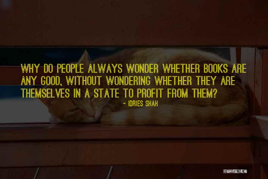 People Why Do People Quotes By Idries Shah