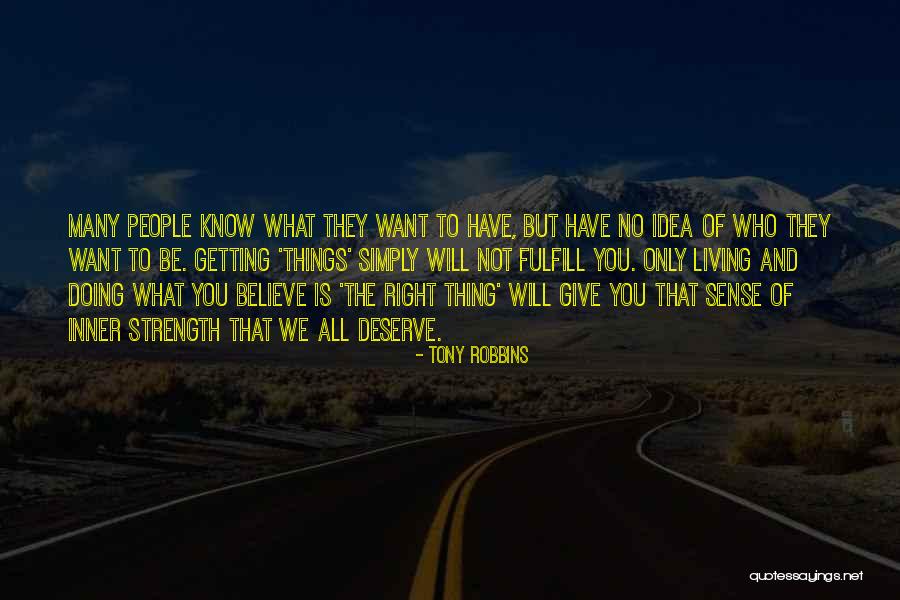 People Will Believe What They Want Quotes By Tony Robbins People Will Believe What They Want Quotes By Tony Robbins