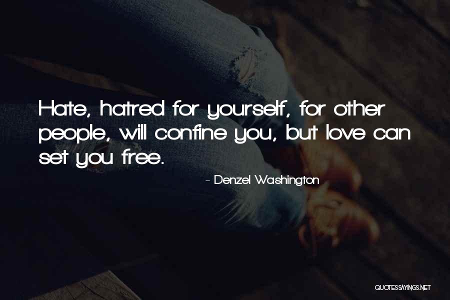People Will Hate You Quotes By Denzel Washington People Will Hate You Quotes By Denzel Washington