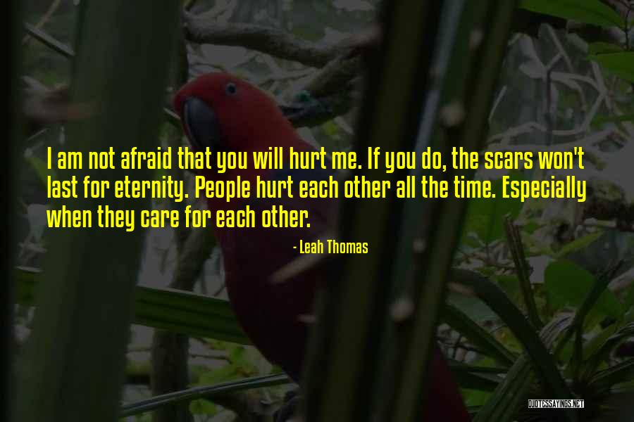 People Will Hurt You Quotes By Leah Thomas People Will Hurt You Quotes By Leah Thomas