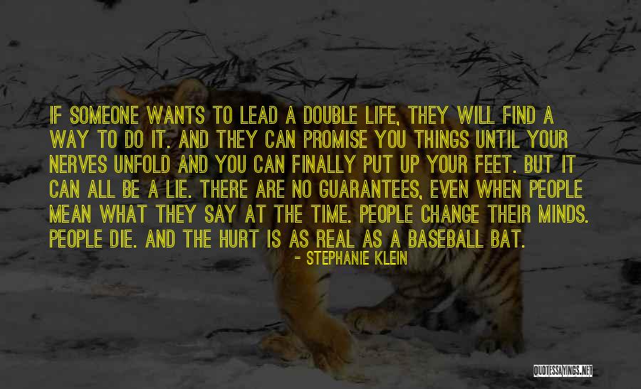 People Will Hurt You Quotes By Stephanie Klein People Will Hurt You Quotes By Stephanie Klein
