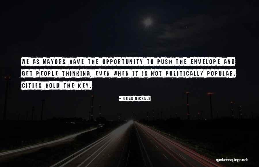 People Will Push You Then Quotes By Greg Nickels People Will Push You Then Quotes By Greg Nickels