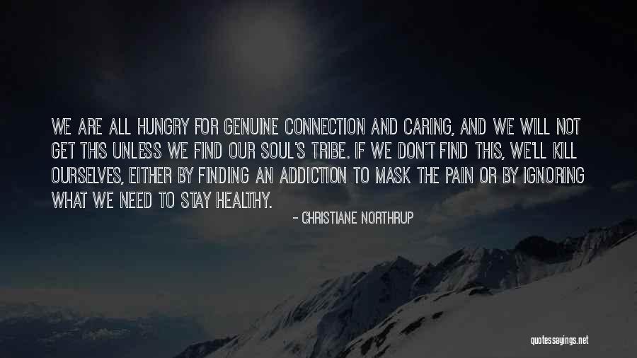 People With Addiction Quotes By Christiane Northrup People With Addiction Quotes By Christiane Northrup