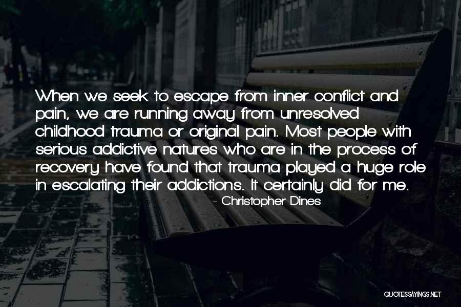 People With Addiction Quotes By Christopher Dines People With Addiction Quotes By Christopher Dines