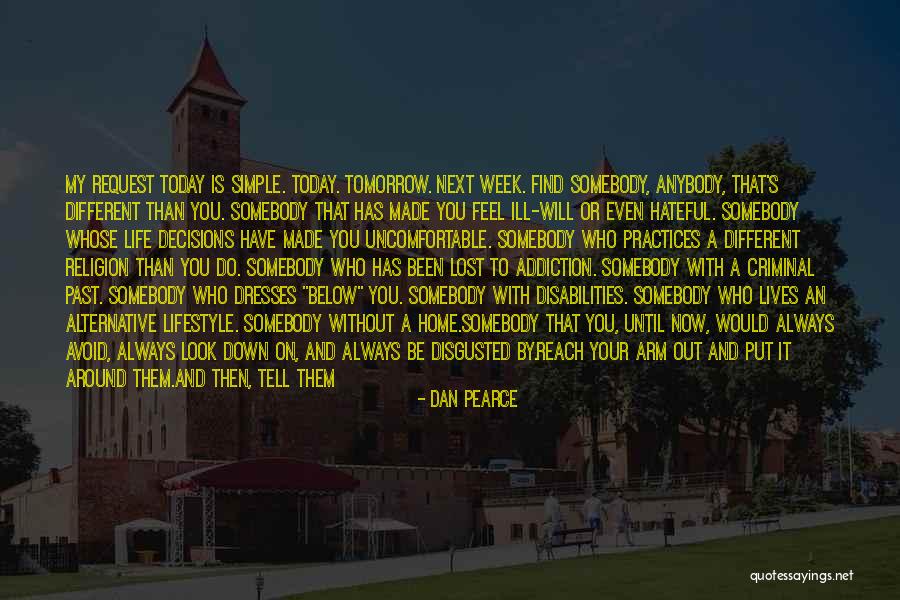 People With Addiction Quotes By Dan Pearce People With Addiction Quotes By Dan Pearce