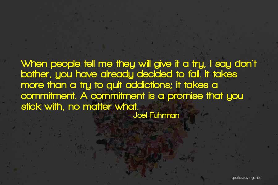 People With Addiction Quotes By Joel Fuhrman People With Addiction Quotes By Joel Fuhrman