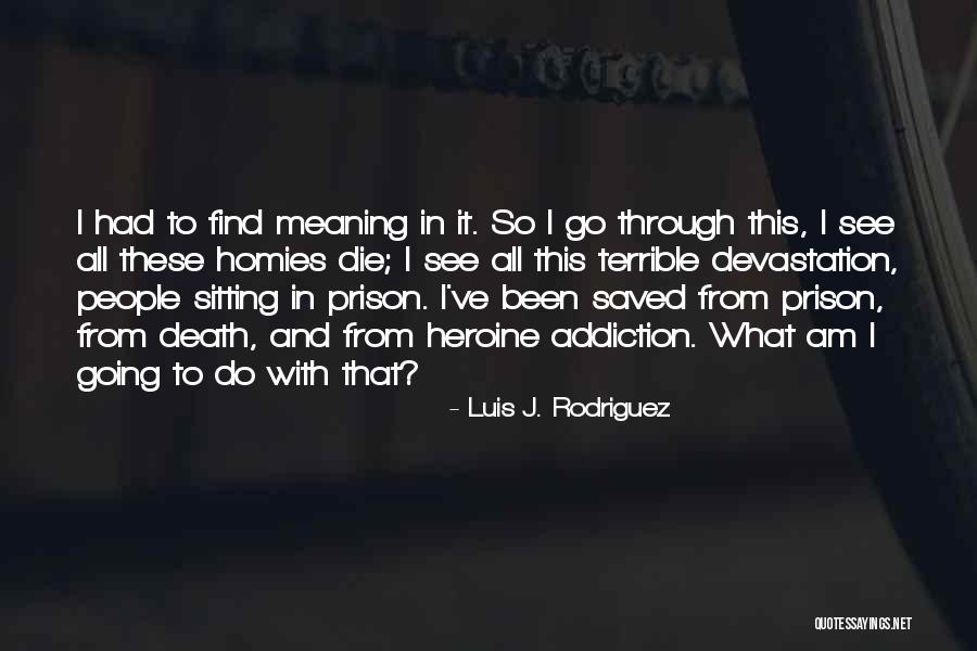 People With Addiction Quotes By Luis J. Rodriguez People With Addiction Quotes By Luis J. Rodriguez