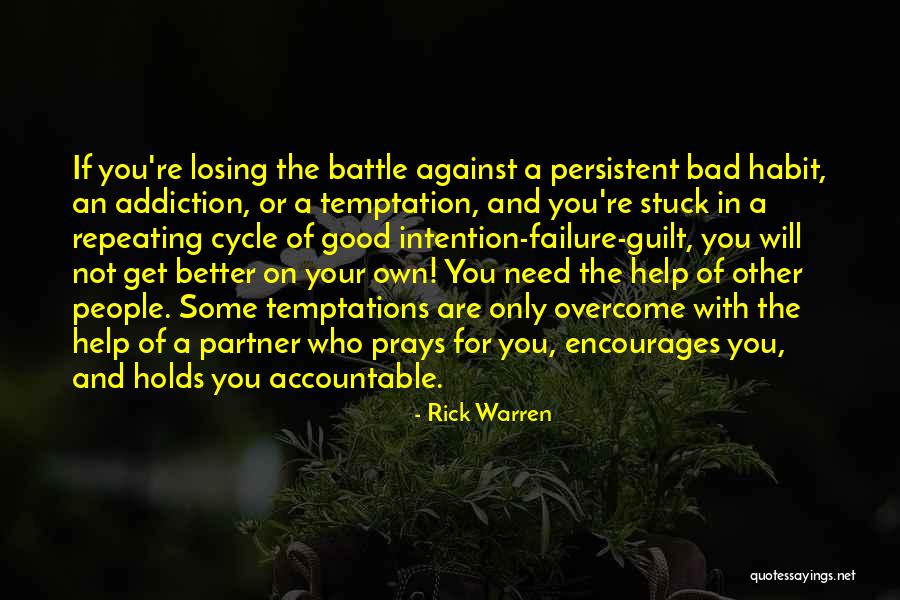 People With Addiction Quotes By Rick Warren People With Addiction Quotes By Rick Warren