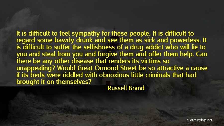 People With Addiction Quotes By Russell Brand People With Addiction Quotes By Russell Brand