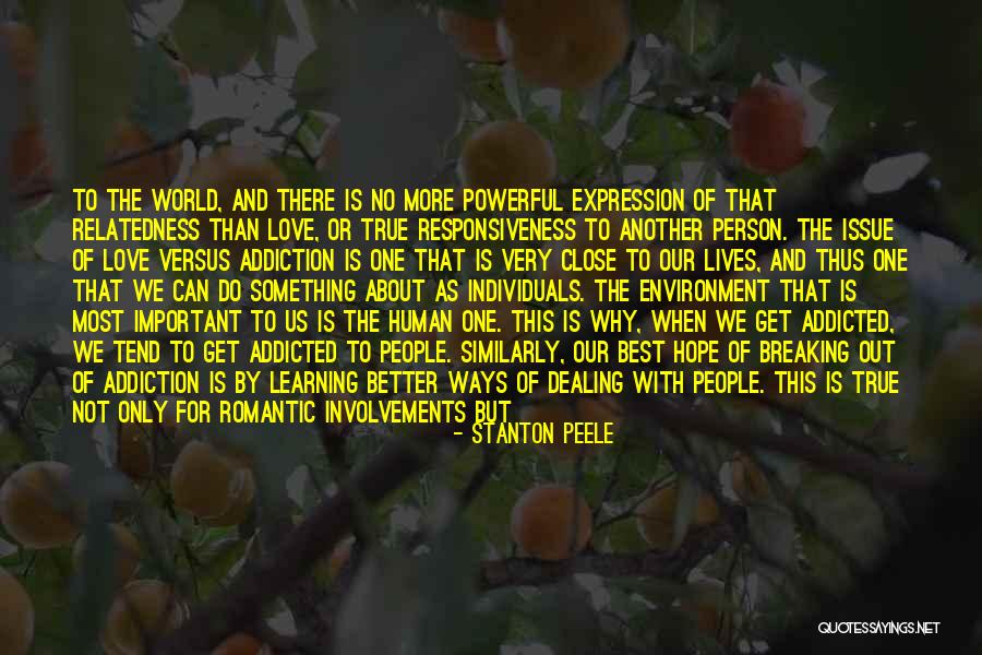 People With Addiction Quotes By Stanton Peele People With Addiction Quotes By Stanton Peele