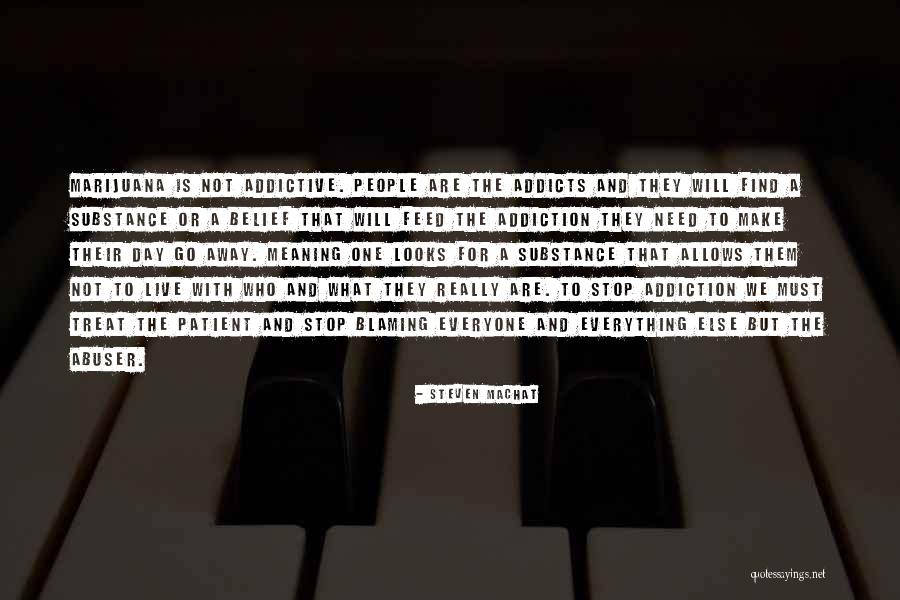 People With Addiction Quotes By Steven Machat People With Addiction Quotes By Steven Machat