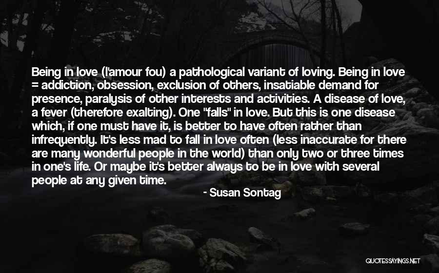 People With Addiction Quotes By Susan Sontag People With Addiction Quotes By Susan Sontag