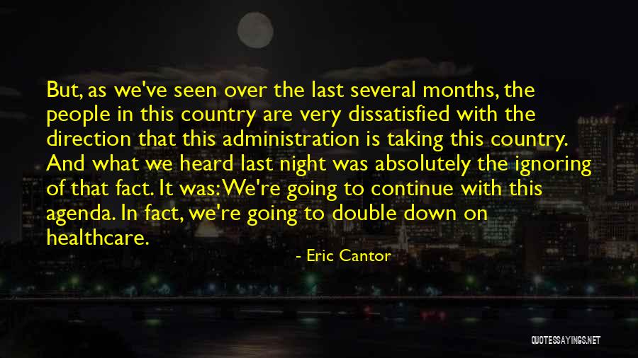 People With Agenda Quotes By Eric Cantor People With Agenda Quotes By Eric Cantor
