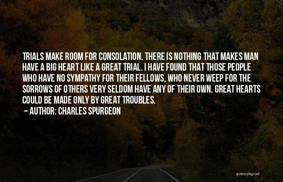 People With Big Hearts Quotes By Charles Spurgeon