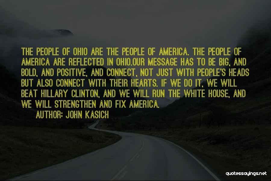 People With Big Hearts Quotes By John Kasich
