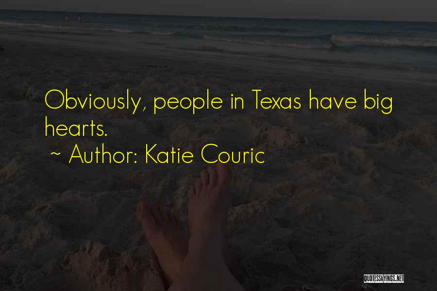 People With Big Hearts Quotes By Katie Couric