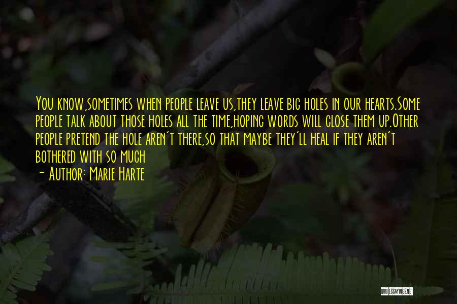 People With Big Hearts Quotes By Marie Harte