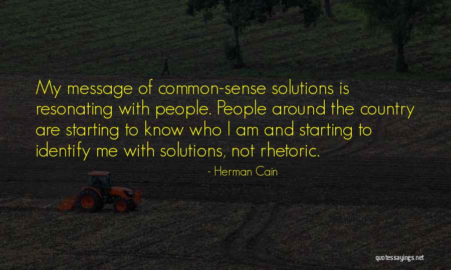 People With Common Sense Quotes By Herman Cain People With Common Sense Quotes By Herman Cain