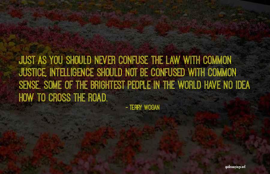 People With Common Sense Quotes By Terry Wogan People With Common Sense Quotes By Terry Wogan