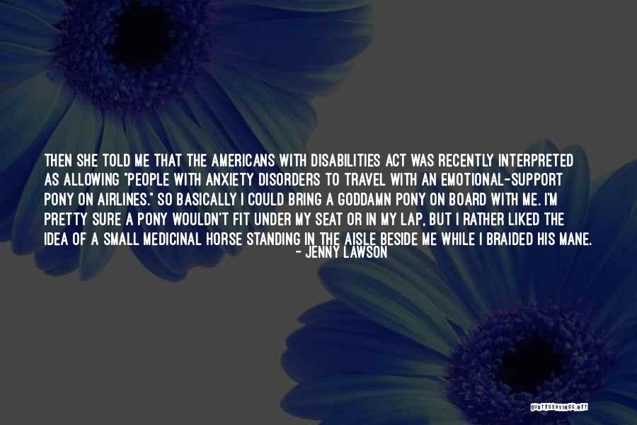 People With Disabilities Quotes By Jenny Lawson People With Disabilities Quotes By Jenny Lawson