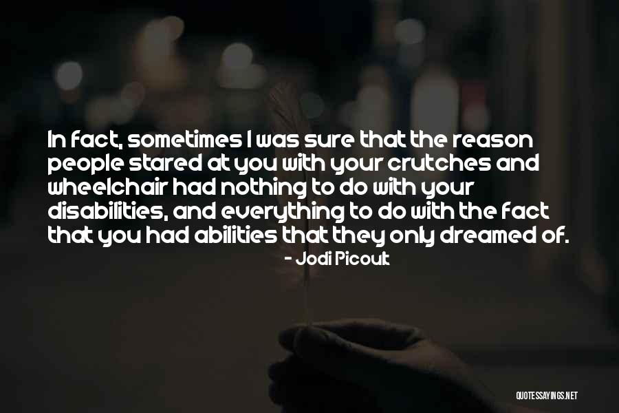 People With Disabilities Quotes By Jodi Picoult People With Disabilities Quotes By Jodi Picoult