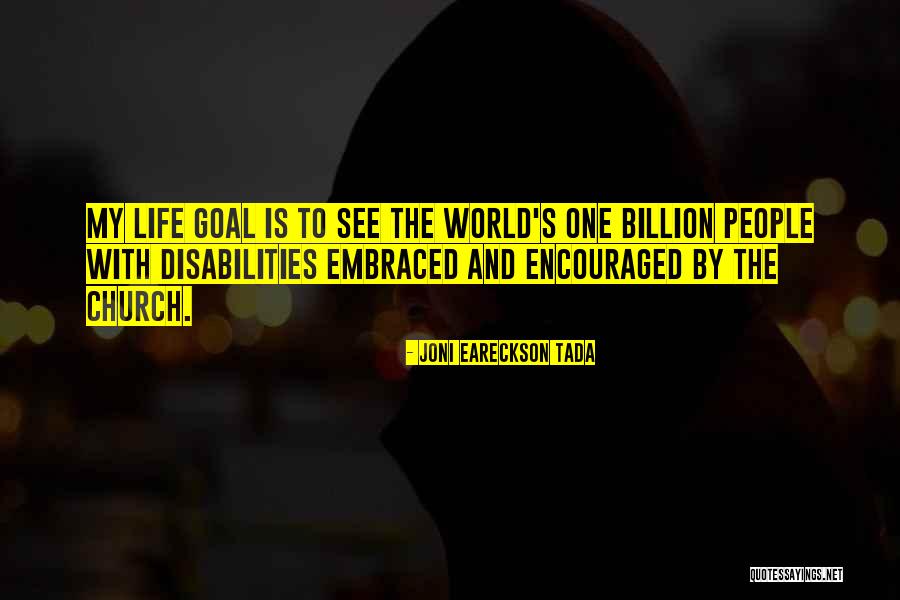 People With Disabilities Quotes By Joni Eareckson Tada People With Disabilities Quotes By Joni Eareckson Tada