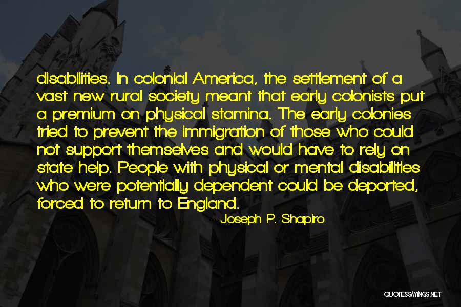 People With Disabilities Quotes By Joseph P. Shapiro People With Disabilities Quotes By Joseph P. Shapiro