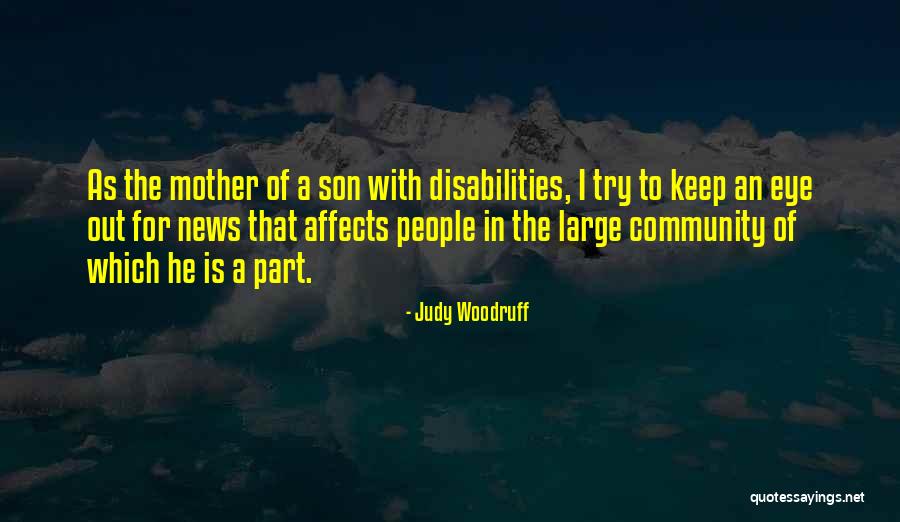 People With Disabilities Quotes By Judy Woodruff People With Disabilities Quotes By Judy Woodruff