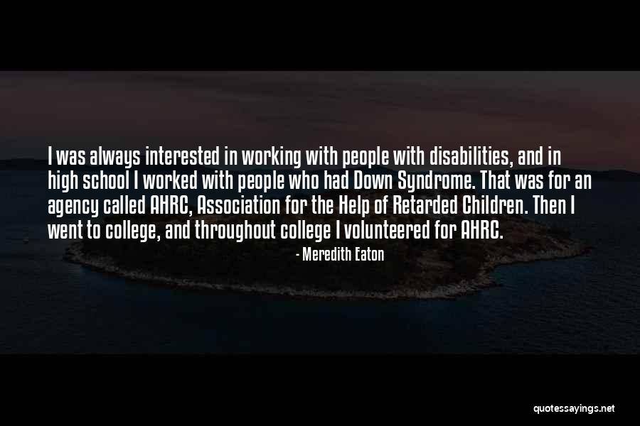 People With Disabilities Quotes By Meredith Eaton People With Disabilities Quotes By Meredith Eaton
