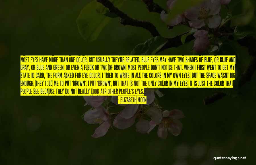 People With Green Eyes Quotes By Elizabeth Moon People With Green Eyes Quotes By Elizabeth Moon