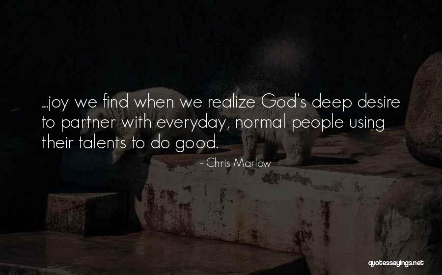 People With Joy Quotes By Chris Marlow People With Joy Quotes By Chris Marlow