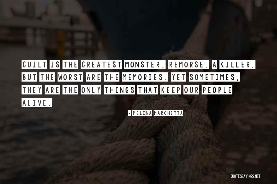 People With No Remorse Quotes By Melina Marchetta People With No Remorse Quotes By Melina Marchetta