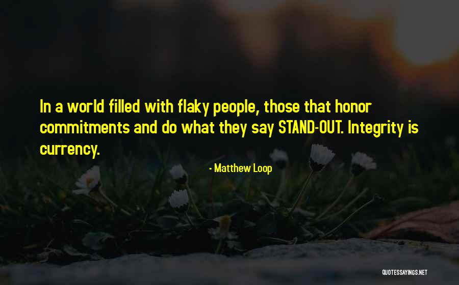 People Without Integrity Quotes By Matthew Loop People Without Integrity Quotes By Matthew Loop