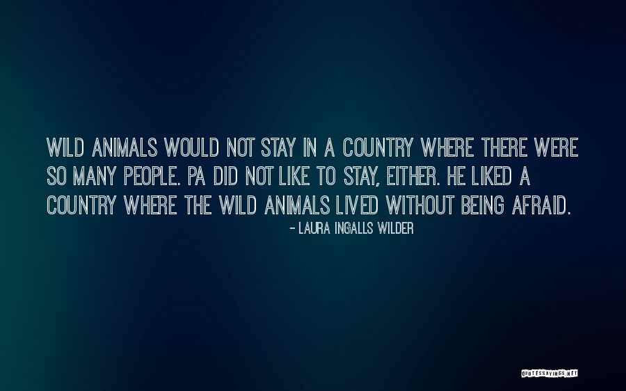 People Would Stay Quotes By Laura Ingalls Wilder People Would Stay Quotes By Laura Ingalls Wilder