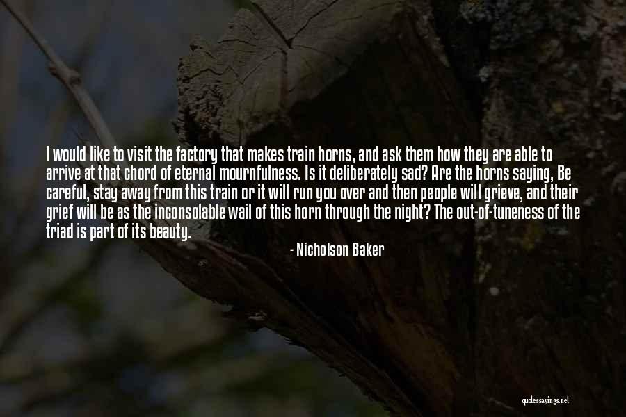 People Would Stay Quotes By Nicholson Baker People Would Stay Quotes By Nicholson Baker