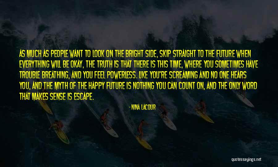 People You Can Count On Quotes By Nina LaCour People You Can Count On Quotes By Nina LaCour