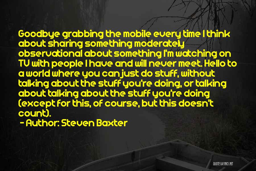 People You Can Count On Quotes By Steven Baxter