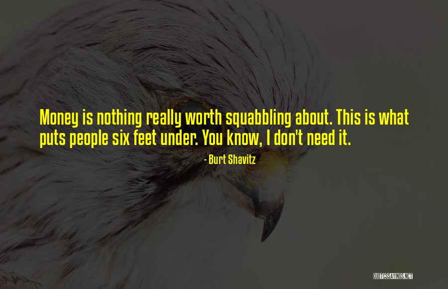 People You Need Quotes By Burt Shavitz People You Need Quotes By Burt Shavitz