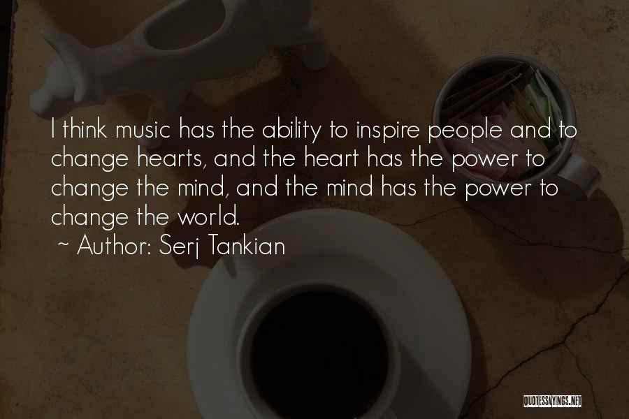 People's Ability To Change Quotes By Serj Tankian