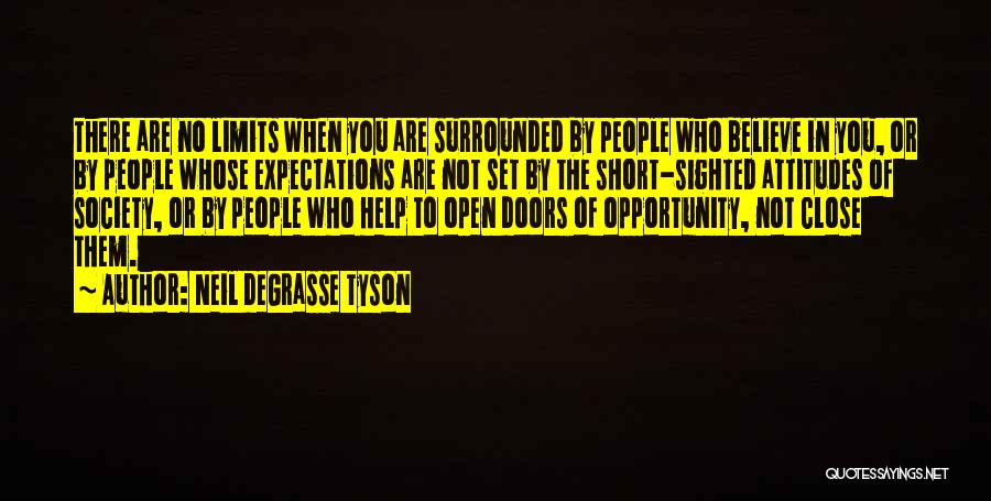 People's Attitudes Quotes By Neil DeGrasse Tyson