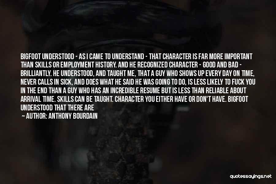 People's Bad Character Quotes By Anthony Bourdain People's Bad Character Quotes By Anthony Bourdain